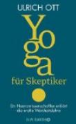 Yoga für Skeptiker - und Liebhaber