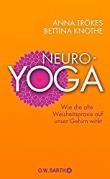 Wie Yoga auf Gehirn und Nerven wirkt